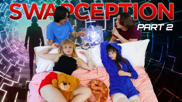 Sisswap – Swapception Bagian 2: Ganti Lebih Dalam, Ganti Lebih Keras